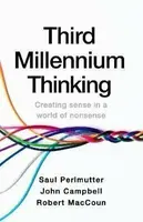 Third Millennium Thinking - Saul Perlmutter, John Campbell, Robert MacCoun
