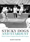 Sticky Dogs and Stardust - Scott Oliver