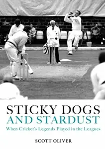 Sticky Dogs and Stardust - Scott Oliver