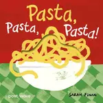 Pasta, Pasta, Pasta! - Sarah Finan