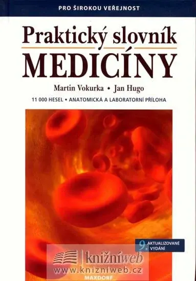 Praktický slovník medicíny (poškozená) - Martin Vokurka, Jan Hugo