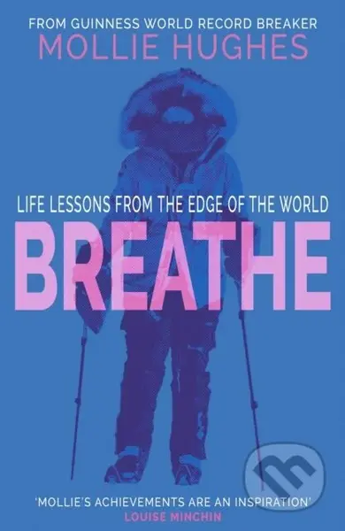 Breathe (Life Lessons from the Edge of the World) - Mollie Hughes - kniha z kategorie Motivace a seberozvoj
