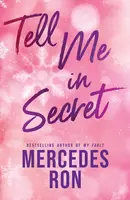 Tell Me in Secret - Mercedes Ron