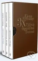 3x Elena Ferrante Tíživá. Opuštěná. Temná. - Elena Ferrante - kniha z kategorie Společenská beletrie