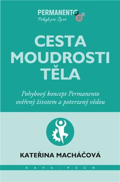 Cesta moudrosti těla - Kateřina Macháčová