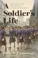 A Soldier's Life - Edna W. Cummings