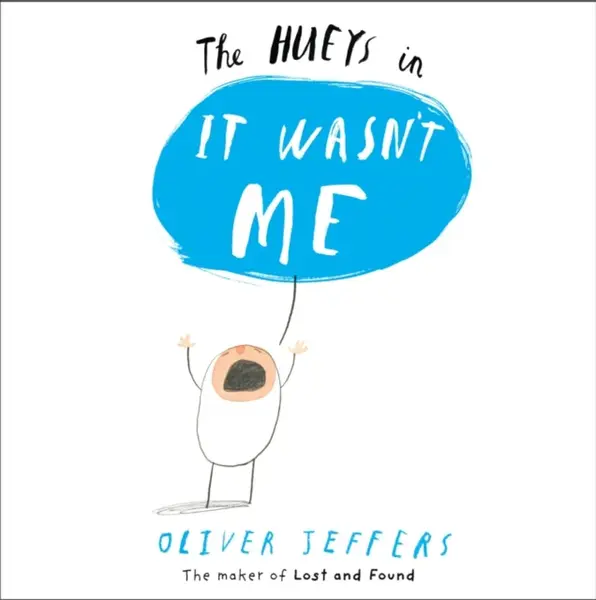 It Wasnâ€™t Me - Oliver Jeffers