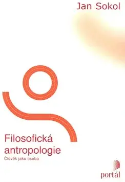 Filosofická antropologie (poškozená) - Jan Sokol