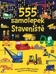 555 samolepek - Staveniště - Dan Crisp, Oakley Graham