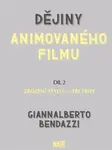Dějiny animovaného filmu - díl 2 - Giannalberto Bendazzi