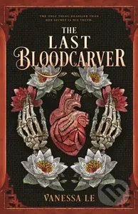 The Last Bloodcarver - Vanessa Le