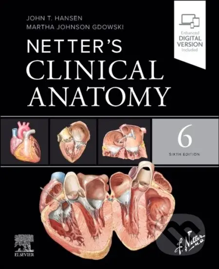 Netter's Clinical Anatomy (Sixth Edition) - John T. Hansen, Martha Johnson Gdowski - kniha z kategorie Medicína