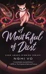 A Mouthful of Dust - Nghi Vo