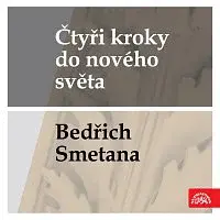Česká filharmonie, Václav Talich – Čtyři kroky do nového světa - Bedřich Smetana