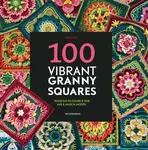 100 Vibrant Granny Squares - Diana Krenz