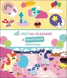 101 vecí na hľadanie a nalepovanie Jednorožce