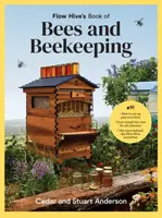 Flow Hive's Book of Bees and Beekeeping - Cedar Anderson, Stuart Anderson