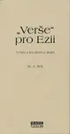 "Verše" pro Ezii - M. A. Rek