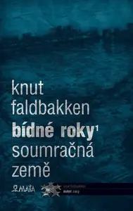 Bídné roky 1 - Knut Faldbakken