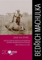 Zase na stopě... - Jiřina Todorovová, Bedřich Machulka