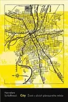 City - Hannelore Schlafferová