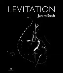 Levitation - Jan Mlčoch