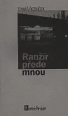 Ranžír přede mnou - Tomáš Řezníček