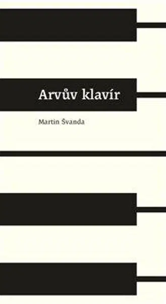 Arvův klavír - Martin Švanda