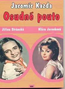 Osudné pouto - Jaromír Kazda
