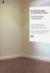 Graphic Design in the White Cube / Grafický design v bílé krychli