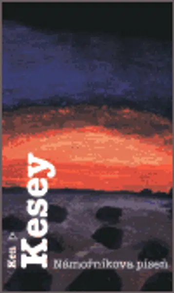 Námořníkova píseň - Ken Kesey