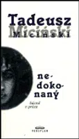 Nedokonaný - Tadeusz Miciński
