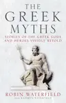 The Greek Myths - Robin Waterfield, Kathryn Waterfield