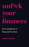 Unf*ck Your Finances - Melissa Browne