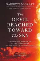 Devil Reached Toward the Sky - Garrett M. Graff