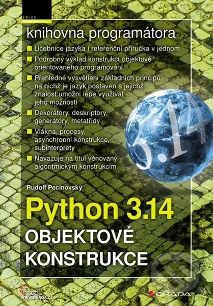 Python 3.14 - Objektové konstrukce - Rudolf Pecinovský - kniha z kategorie Počítače a internet