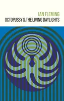 Octopussy and The Living Daylights - Ian Fleming
