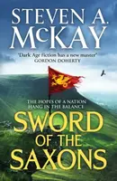 Sword of the Saxons - Steven A. McKay