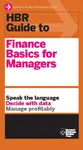 HBR Guide to Finance Basics for Managers (HBR Guide Series) - Harvard Business Review