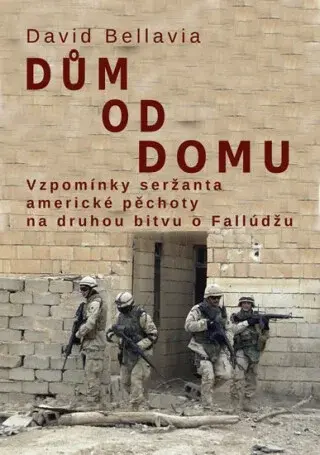 Dům od domu - David Bellavia
