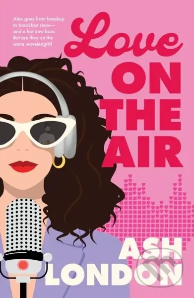Love on the Air - Ash London - kniha z kategorie Romantika