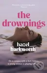 The Drownings (dark rivalries and darker legacies entwine in this addictive and gripping campus novel) - kniha z kategorie Společenská beletrie