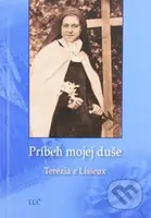 Príbeh mojej duše - Terézia z Lisieux - kniha z kategorie Životopisy