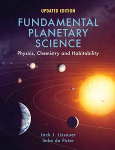 Fundamental Planetary Science - Imke  de Pater, Jack J. Lissauer