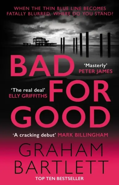 Bad for Good - Graham Bartlett