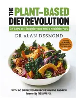 The Plant-Based Diet Revolution - Bob Andrew, Dr Alan Desmond