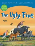 The Ugly Five Early Reader - Julia Donaldsonová