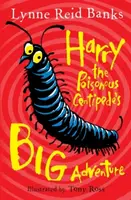 Harry the Poisonous Centipedeâ€™s Big Adventure - Lynne Reid Banksová