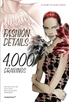 Fashion Details: 4000 Drawings - Elisabetta Kuky Drudi