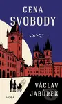Cena svobody - Václav Jabůrek - kniha z kategorie Detektivky